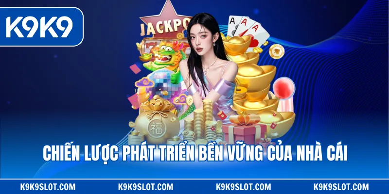 Chiến lược đi vững và chắc của nhà cái